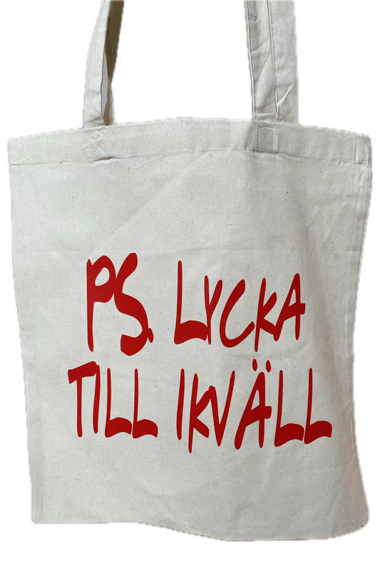 PS. Lycka till ikväll Tygkasse