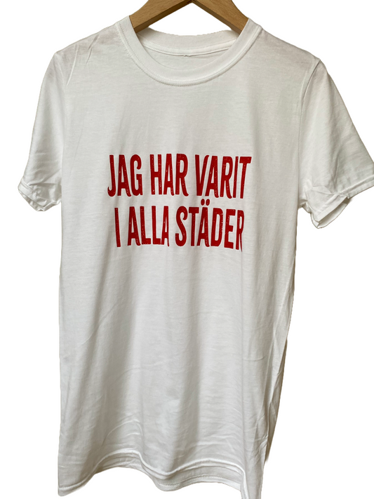 Jag Har Varit I Alla Städer T-shirt
